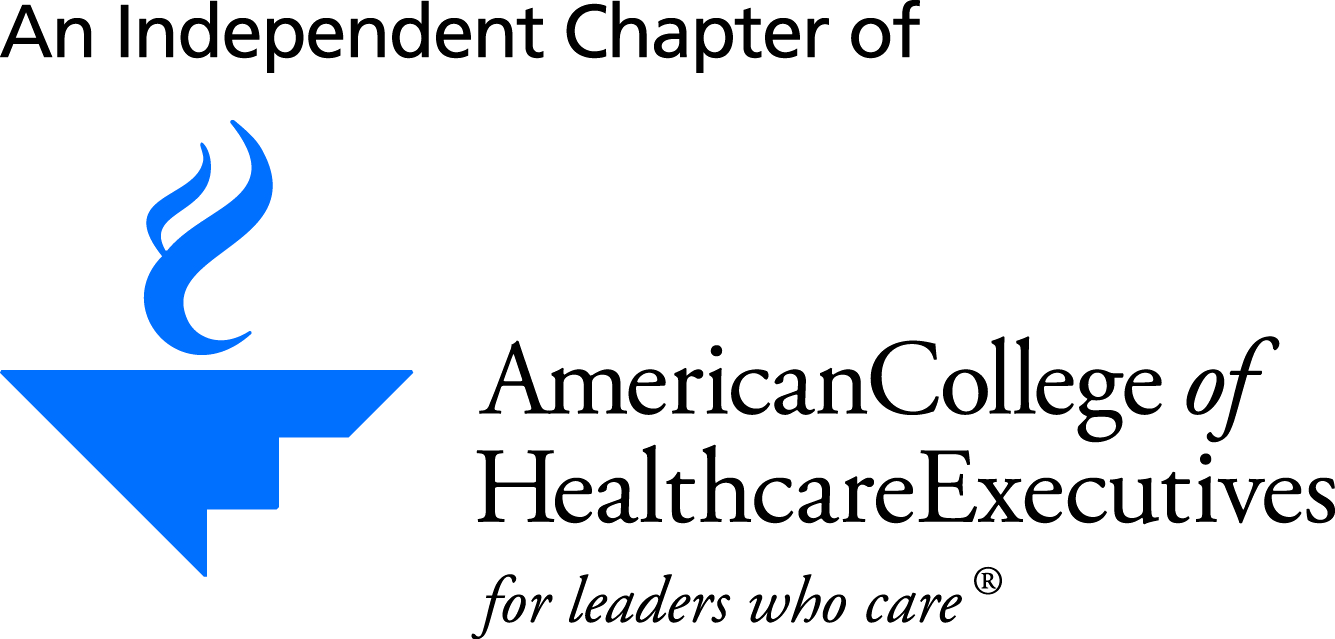 An Independent Chapter of the American College of Healthcare Executives